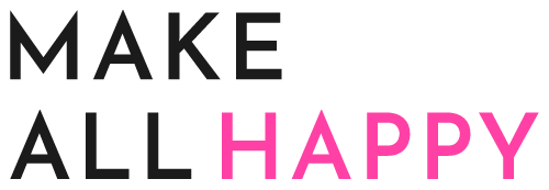 MAKE ALL HAPPY