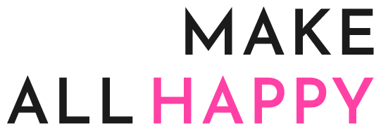MAKE ALL HAPPY